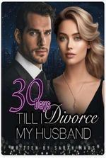 30 Days till I Divorce My Husband (Estrella and Jason)