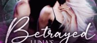 Betrayed Luna's Fated Mate